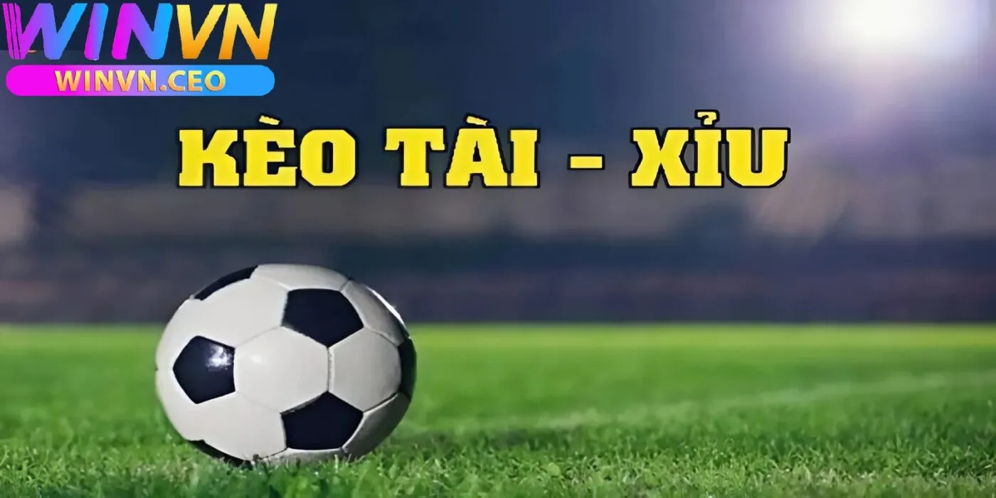 Kèo Tài Xỉu winvn – Lựa Chọn Cá Cược Phổ Biến Và Dễ Trúng Thưởng 1 Kèo tài xỉu winvn là gì?