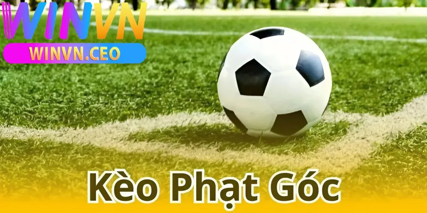 Kèo Phạt Góc Winvn Là Gì? Hướng Dẫn Chơi Kèo Hiệu Quả Từ A-Z 2 Vì sao nên chọn kèo phạt góc Winvnn?