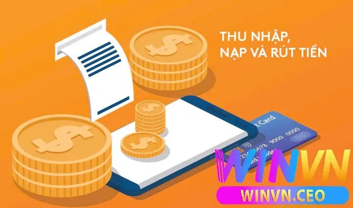Hướng Dẫn Nạp và Rút Tiền Siêu Tốc tại Winvn